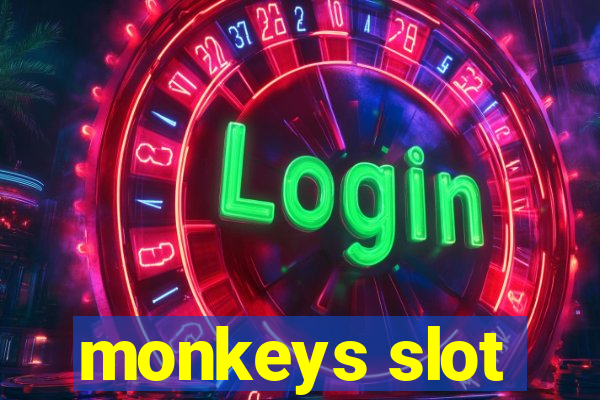 monkeys slot