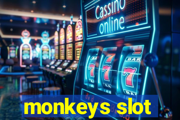 monkeys slot