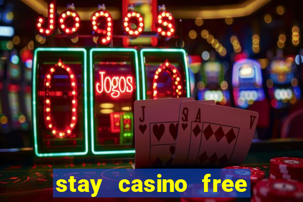 stay casino free spins 2021