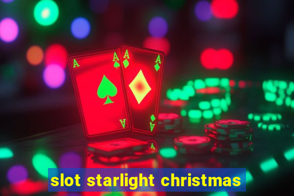 slot starlight christmas