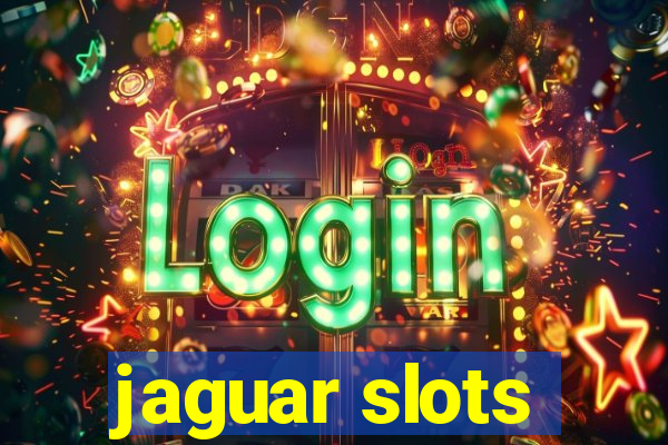 jaguar slots