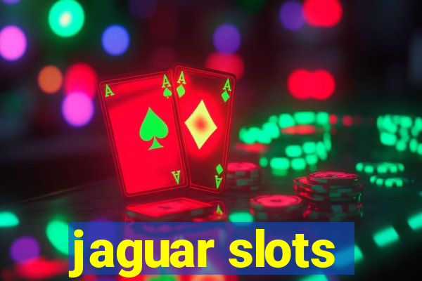 jaguar slots