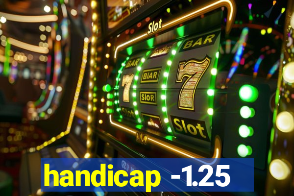 handicap -1.25