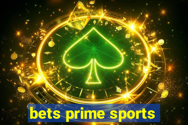 bets prime sports