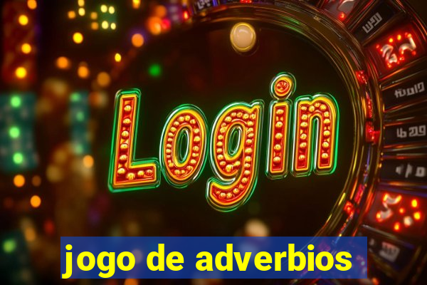 jogo de adverbios