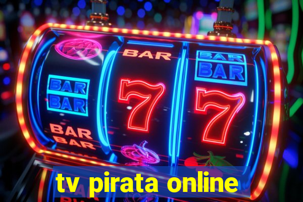 tv pirata online