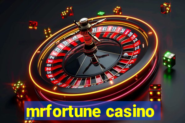 mrfortune casino