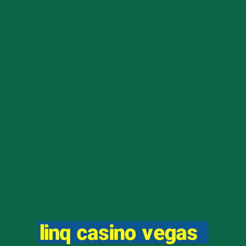 linq casino vegas