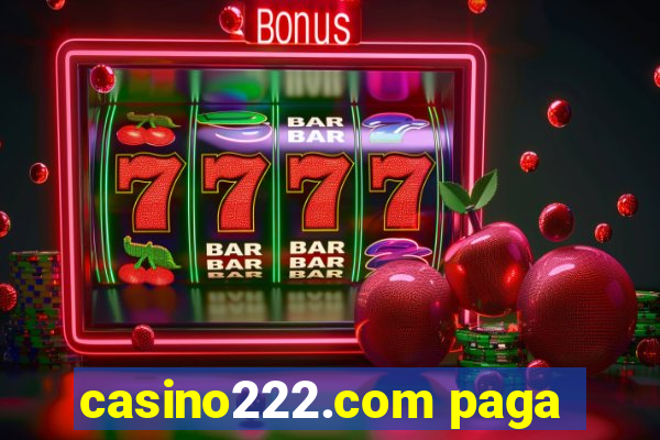 casino222.com paga