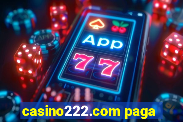 casino222.com paga