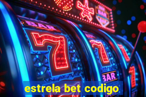 estrela bet codigo