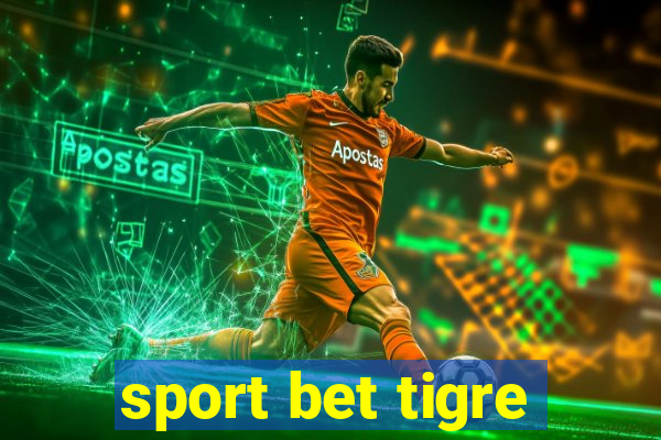 sport bet tigre