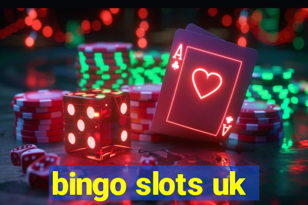 bingo slots uk