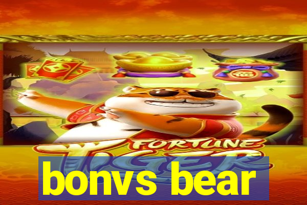 bonvs bear