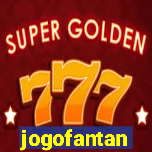 jogofantan