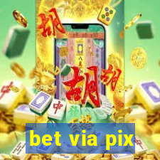 bet via pix