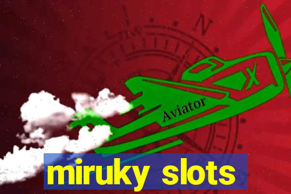 miruky slots