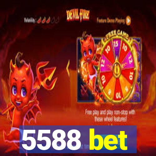 5588 bet