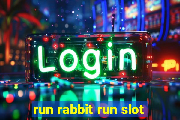 run rabbit run slot