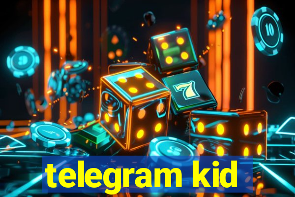 telegram kid