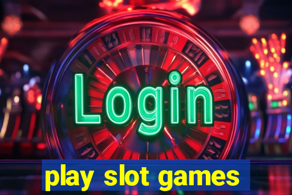 play slot games