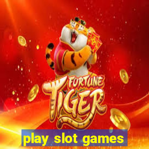 play slot games