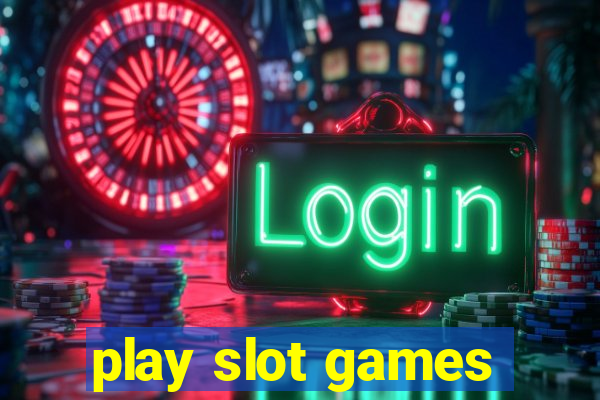 play slot games