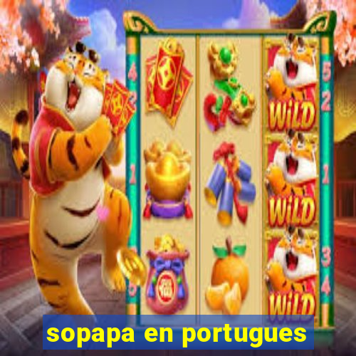 sopapa en portugues