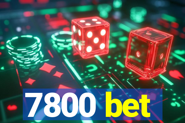 7800 bet