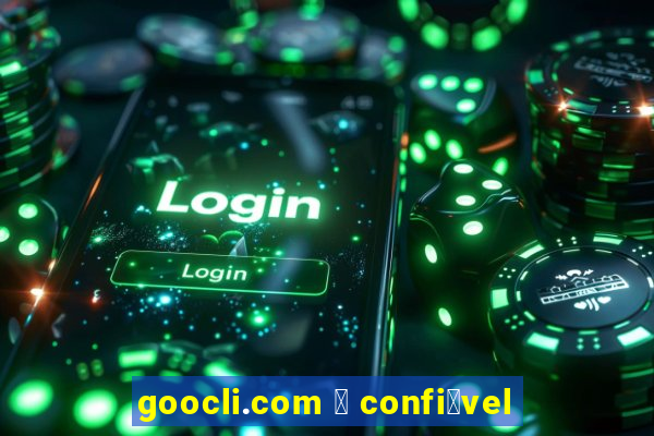 goocli.com 茅 confi谩vel