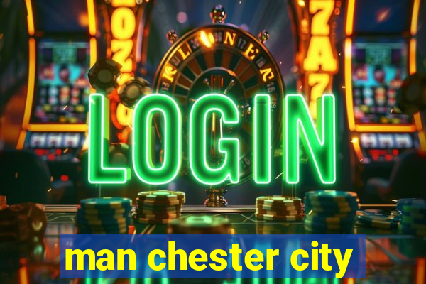 man chester city