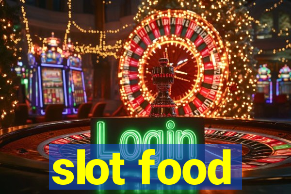 slot food