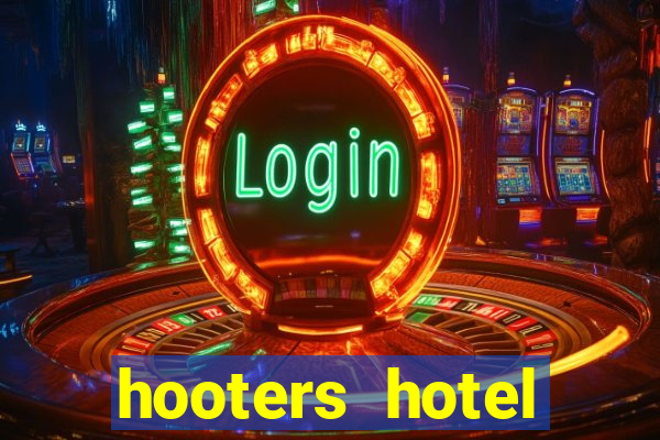 hooters hotel casino las vegas