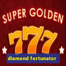 diamond fortunator