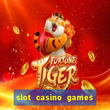 slot casino games for free