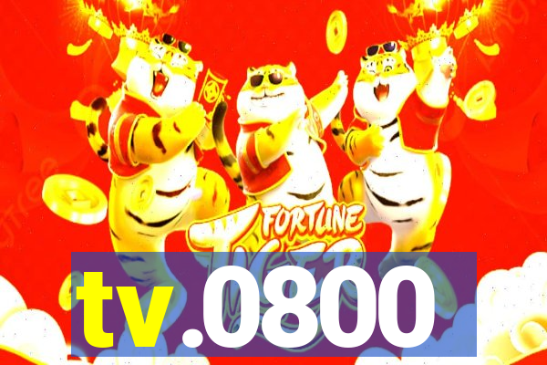 tv.0800