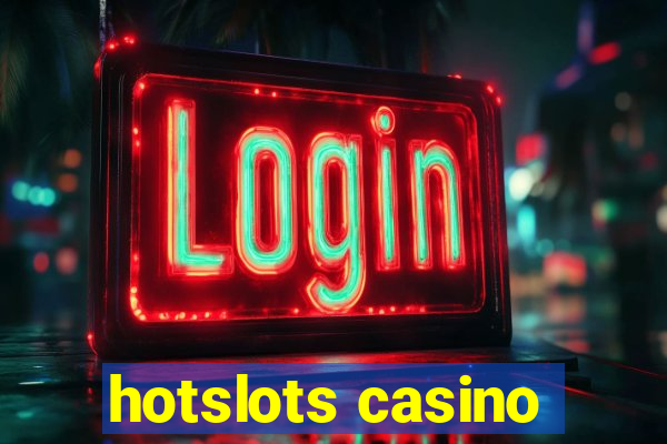 hotslots casino