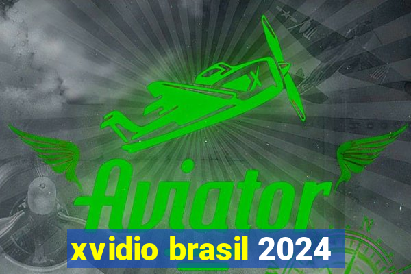 xvidio brasil 2024