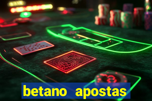 betano apostas online app