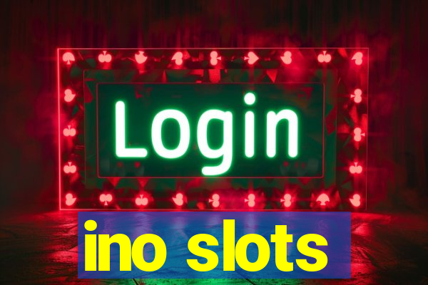 ino slots