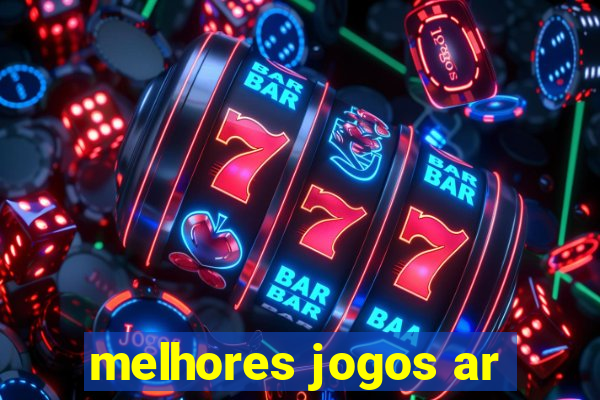 melhores jogos ar