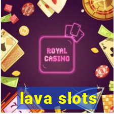 lava slots