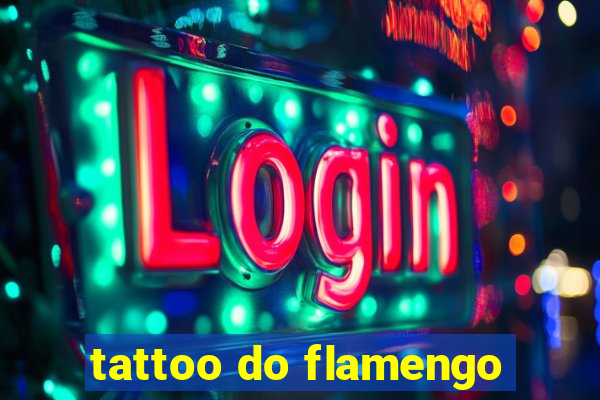 tattoo do flamengo