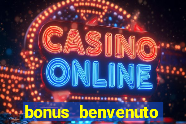 bonus benvenuto bingo lottomatica