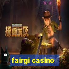 fairgi casino