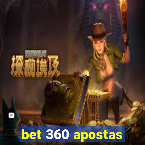 bet 360 apostas