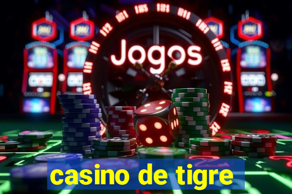 casino de tigre