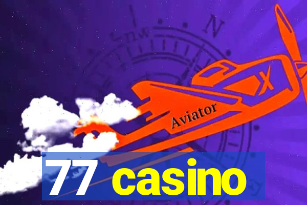 77 casino