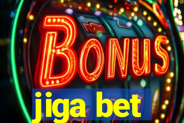 jiga bet