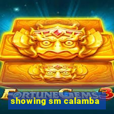 showing sm calamba